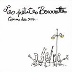 les Petites Bourrettes - Comme des rois