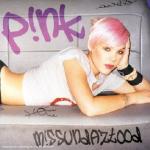 Pink - Missundaztood